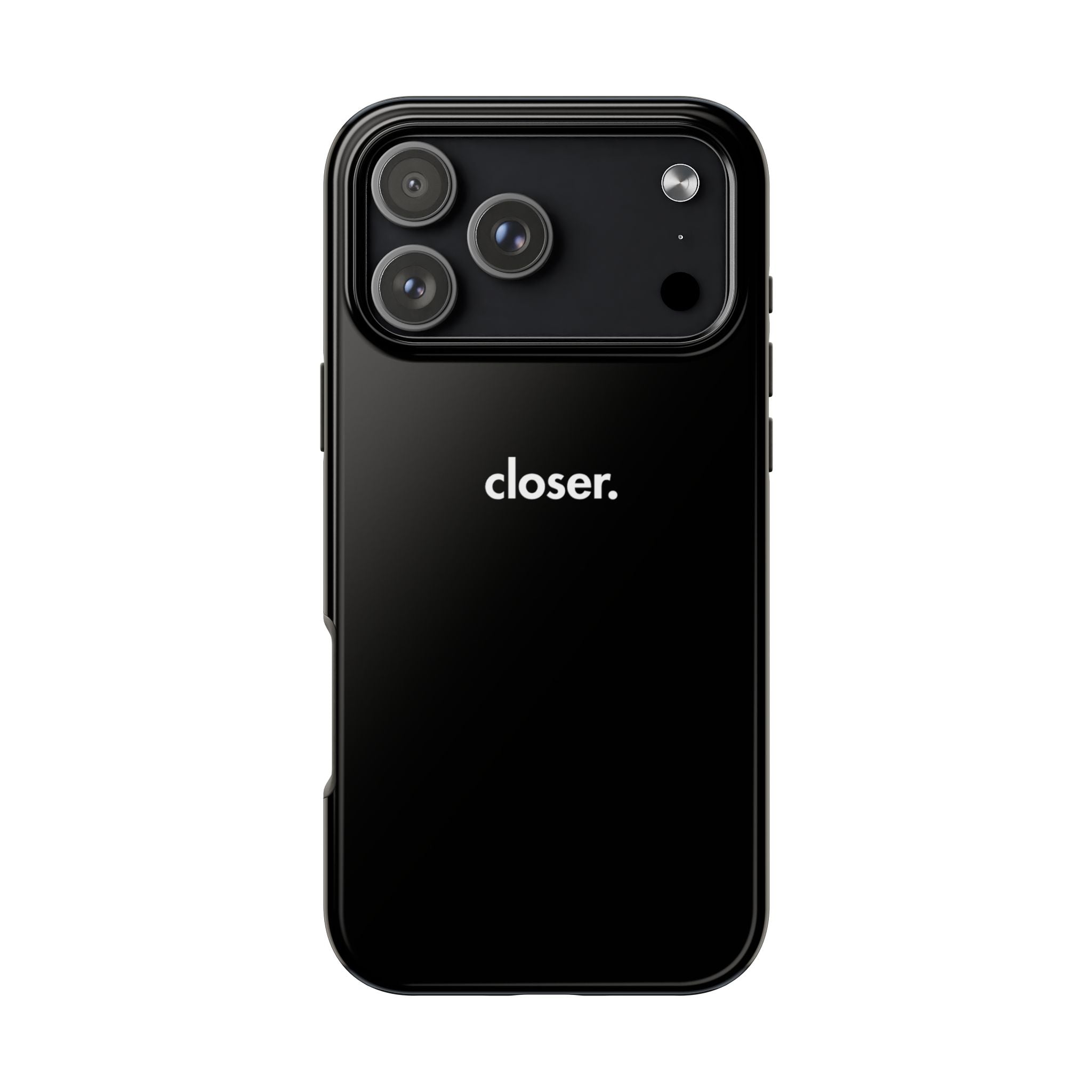 "CLOSER." Phone Case