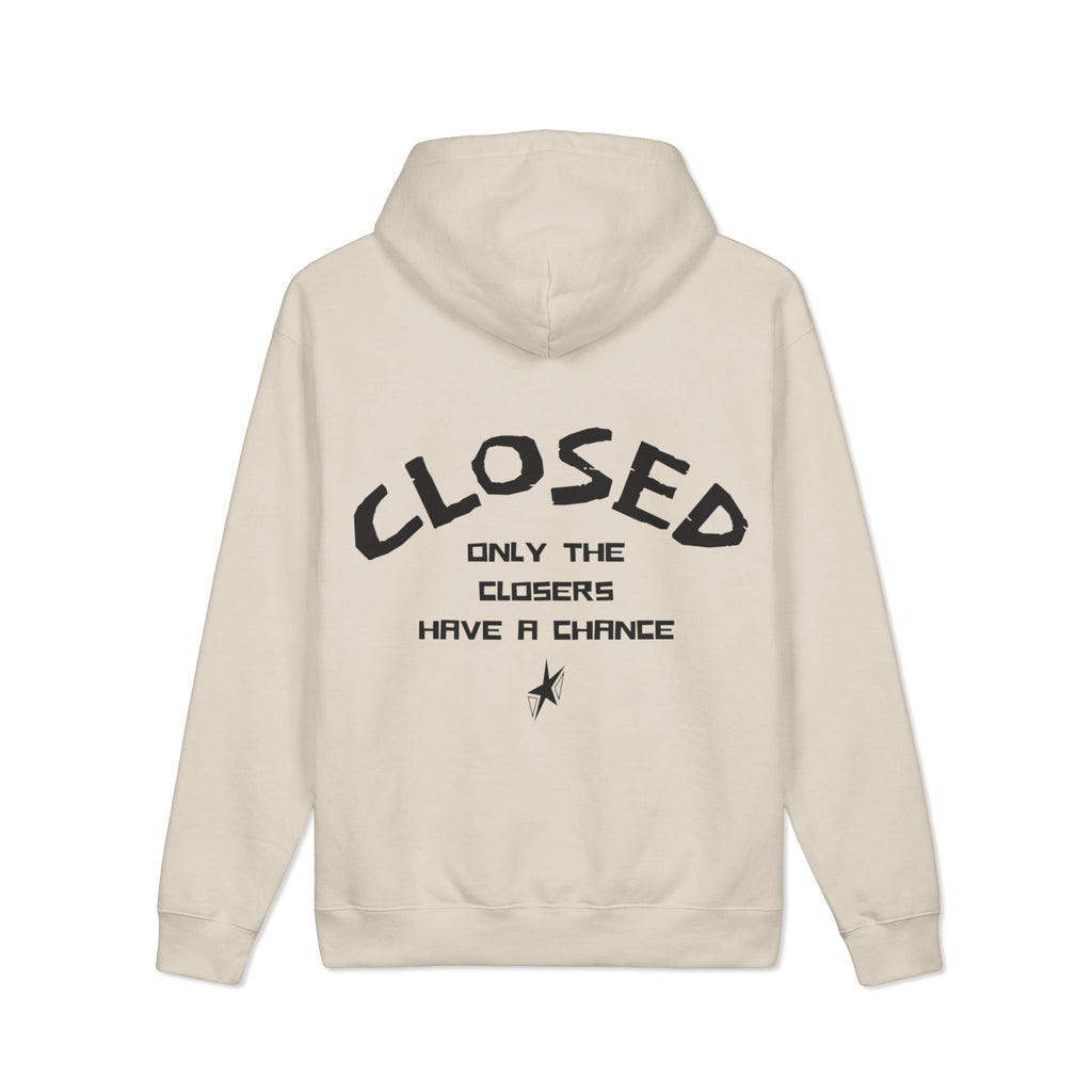 Closed Hoodie — "Always Be Closing" Motivational Hoodie