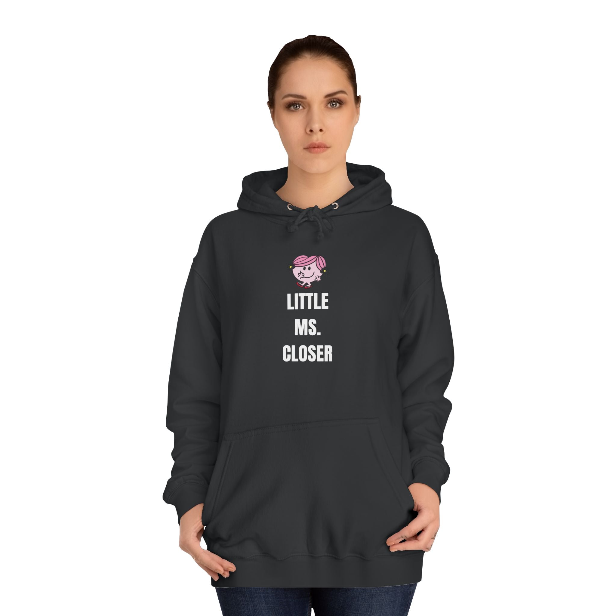 Women's "LITTLE MS. CLOSER" Hoodie