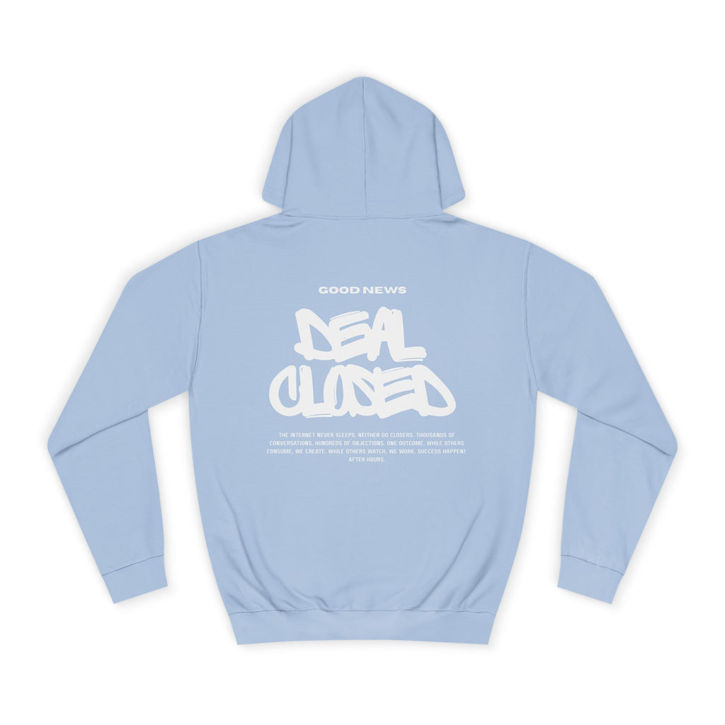 "GOOD NEWS. DEAL CLOSED." Hoodie