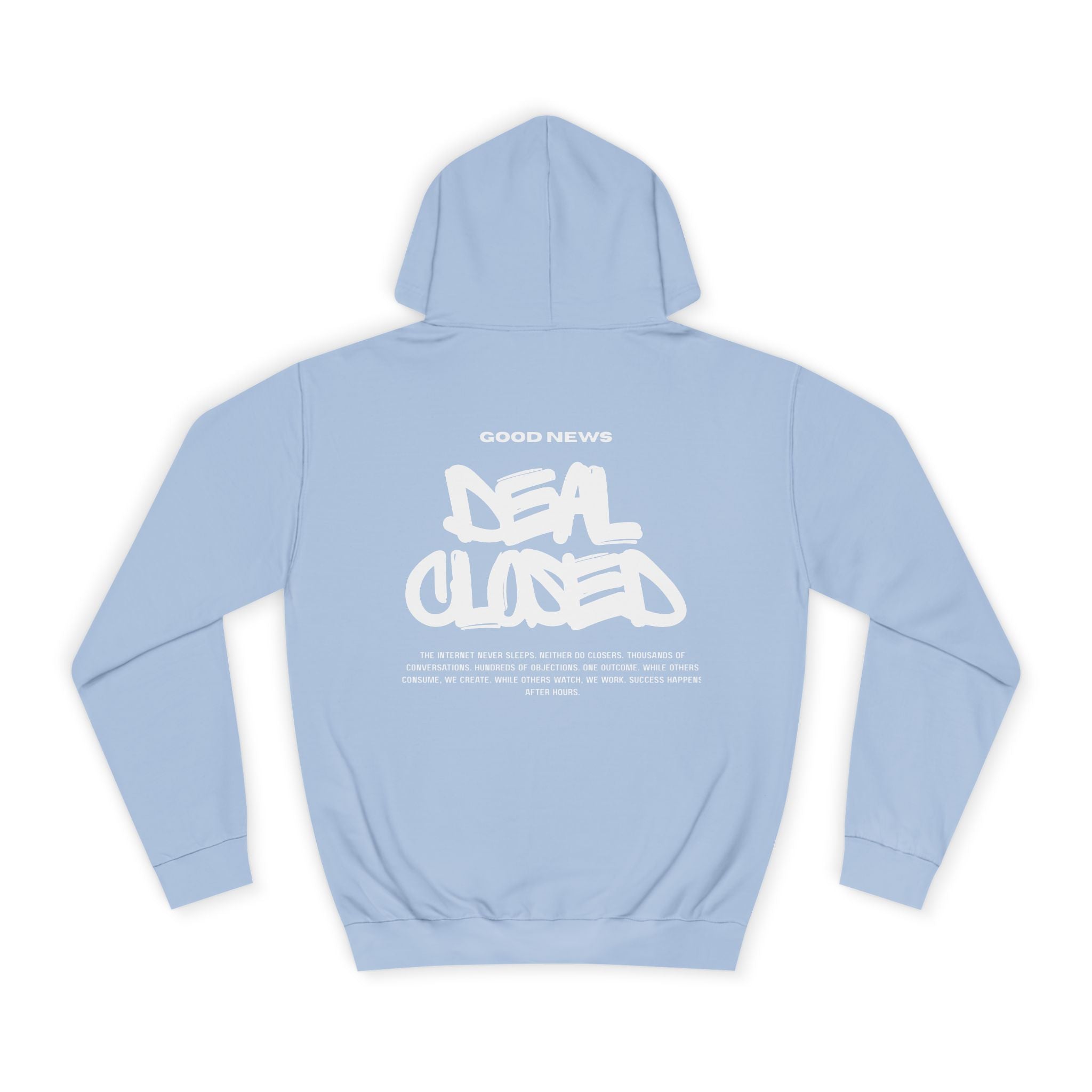"GOOD NEWS. DEAL CLOSED." Hoodie