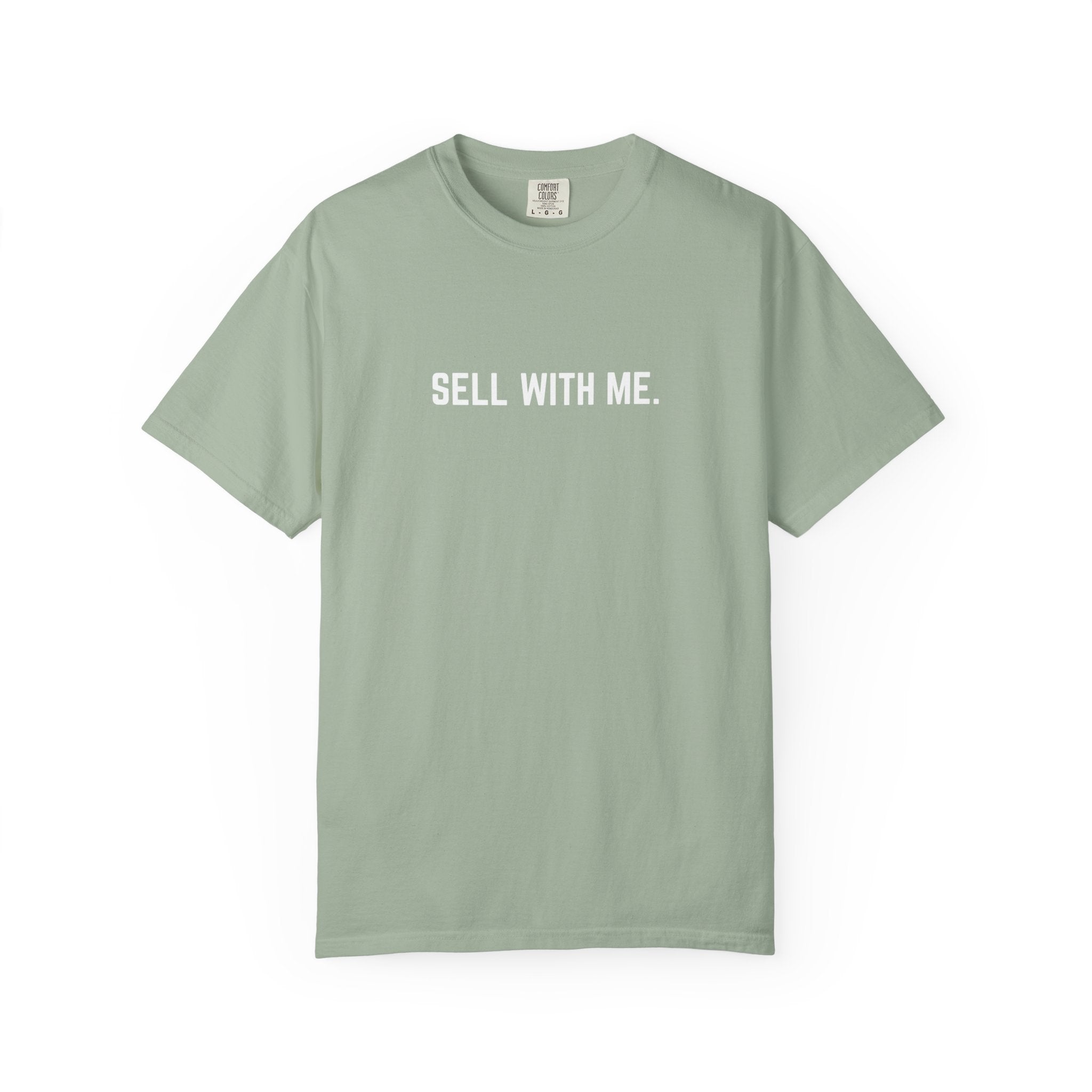 "SELL WITH ME" T-SHIRT