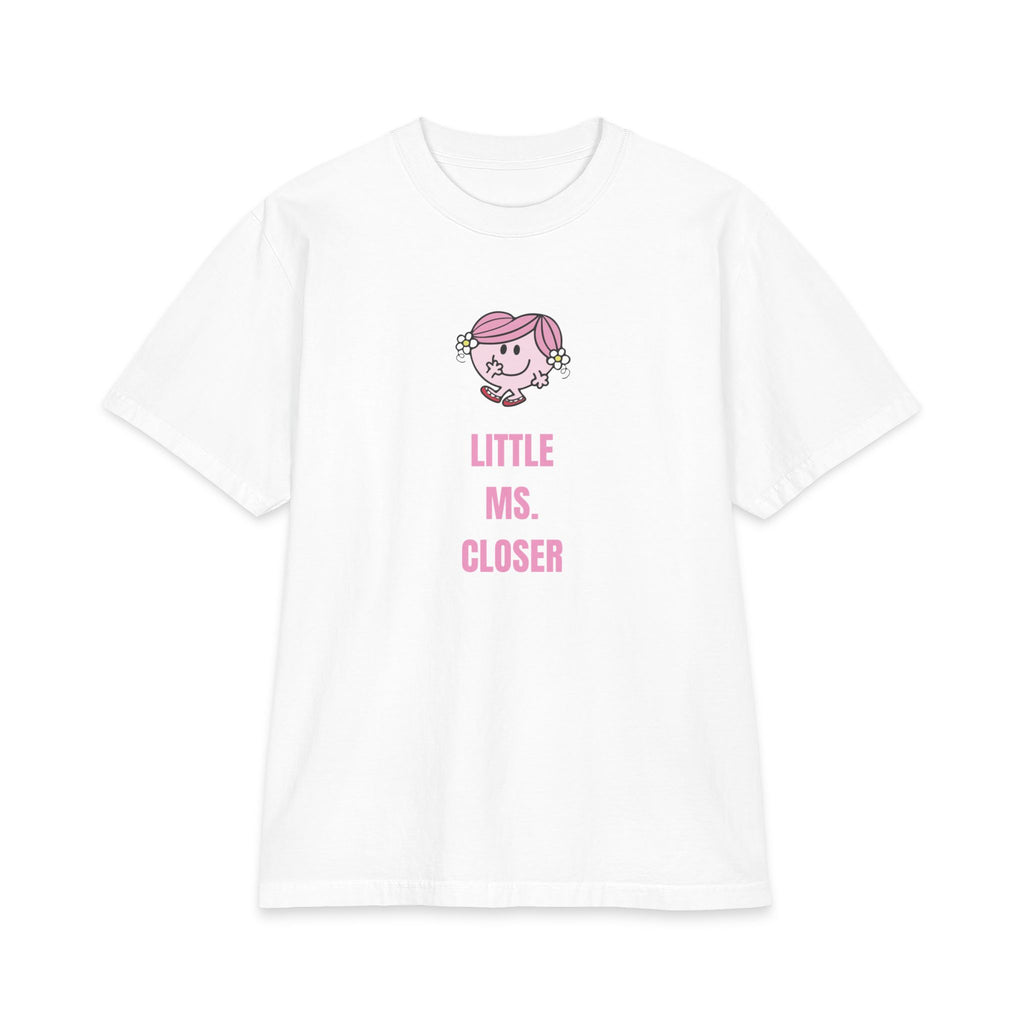 "LITTLE MS. CLOSER" T-Shirt