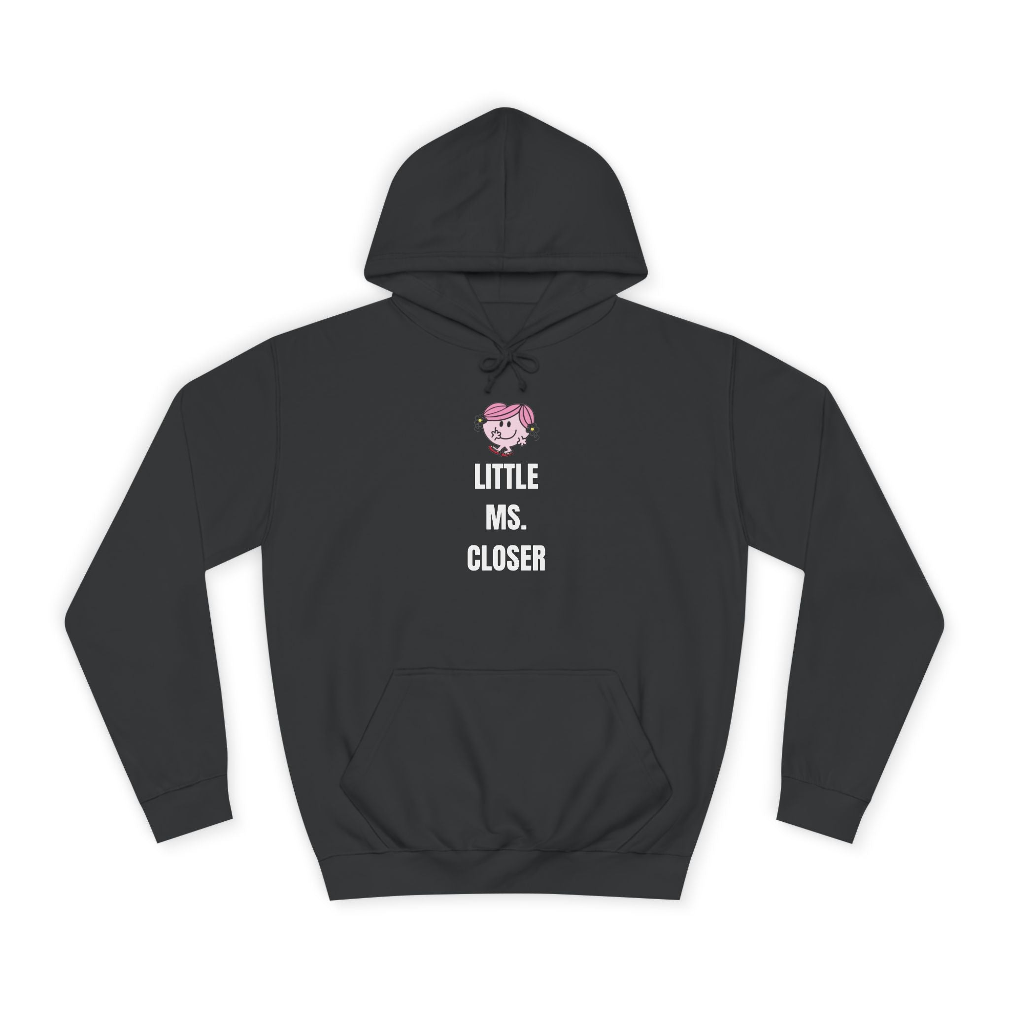 Women's "LITTLE MS. CLOSER" Hoodie