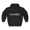 "CLOSED." Zip-up