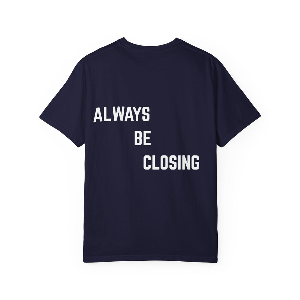 "ALWAYS BE CLOSING" T-shirt