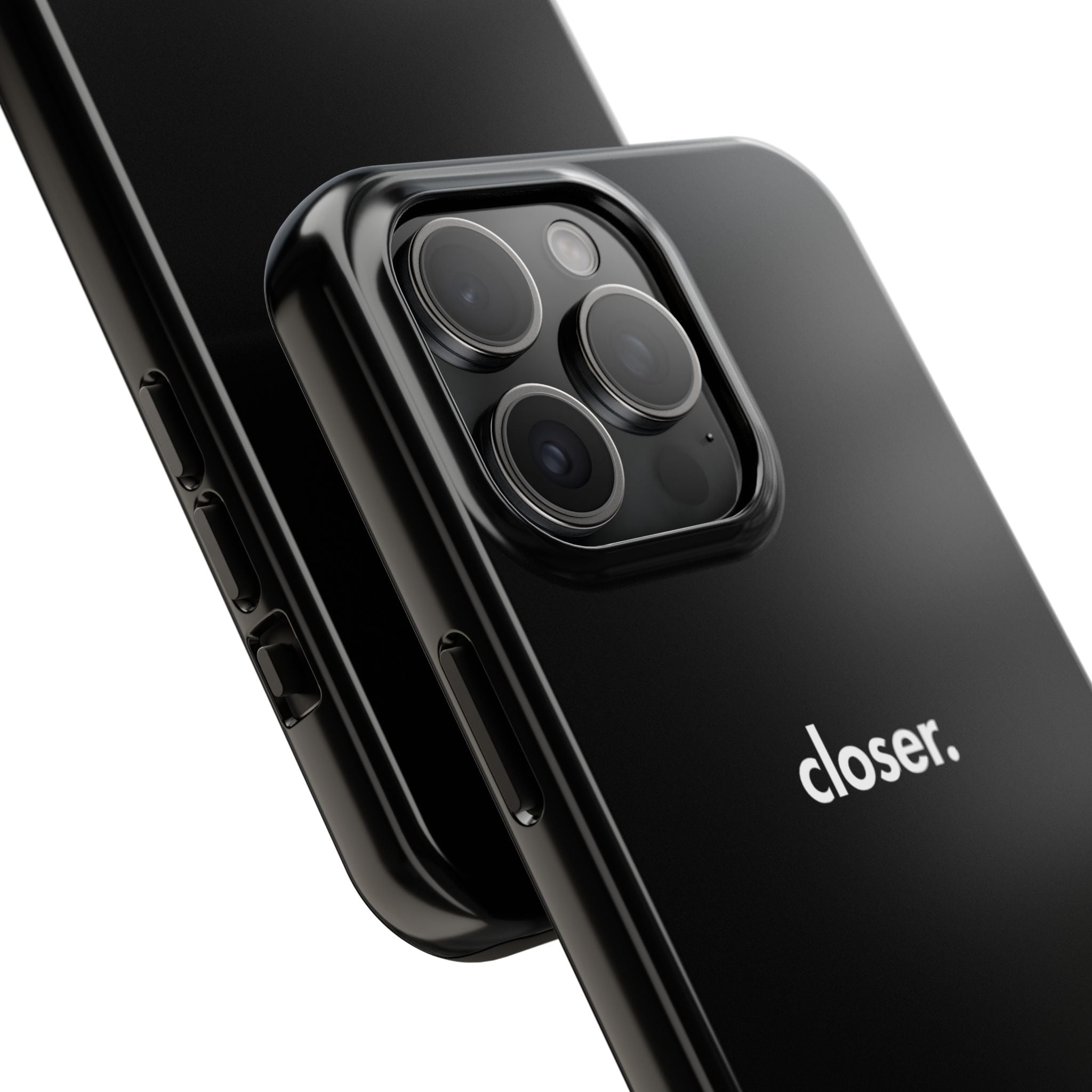 "CLOSER." Phone Case