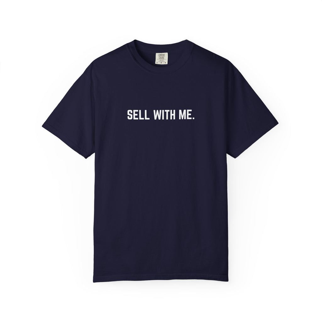 "SELL WITH ME" T-SHIRT