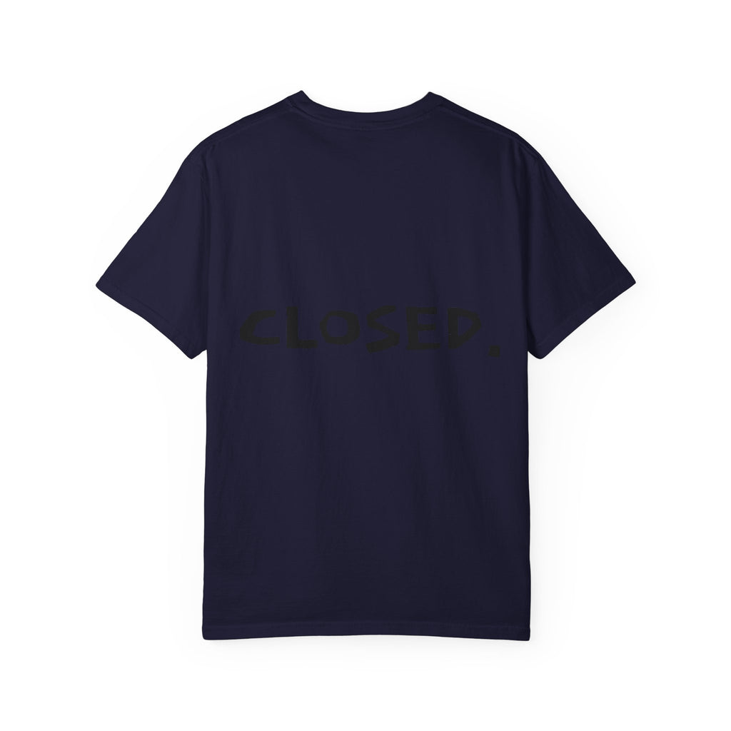 "CLOSED." T-shirt