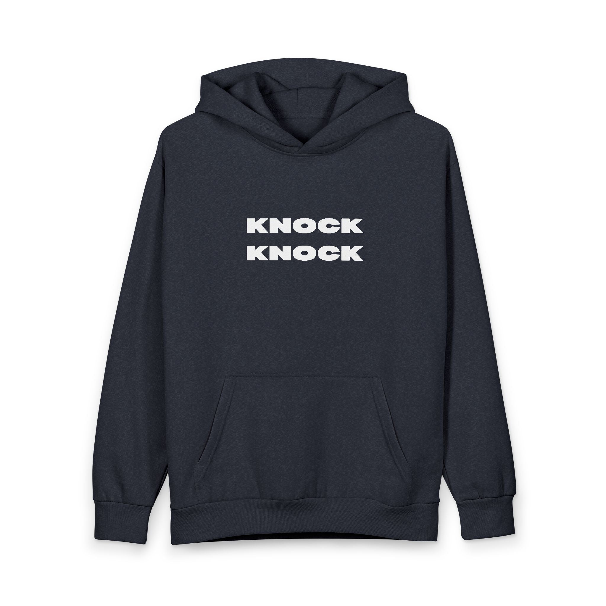 "KNOCK KNOCK, NOT KIDDING..." Hoodie
