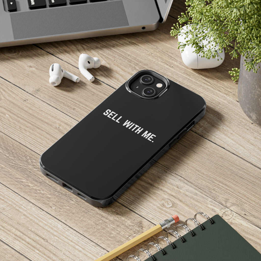 "SELL WITH ME" Phone Case
