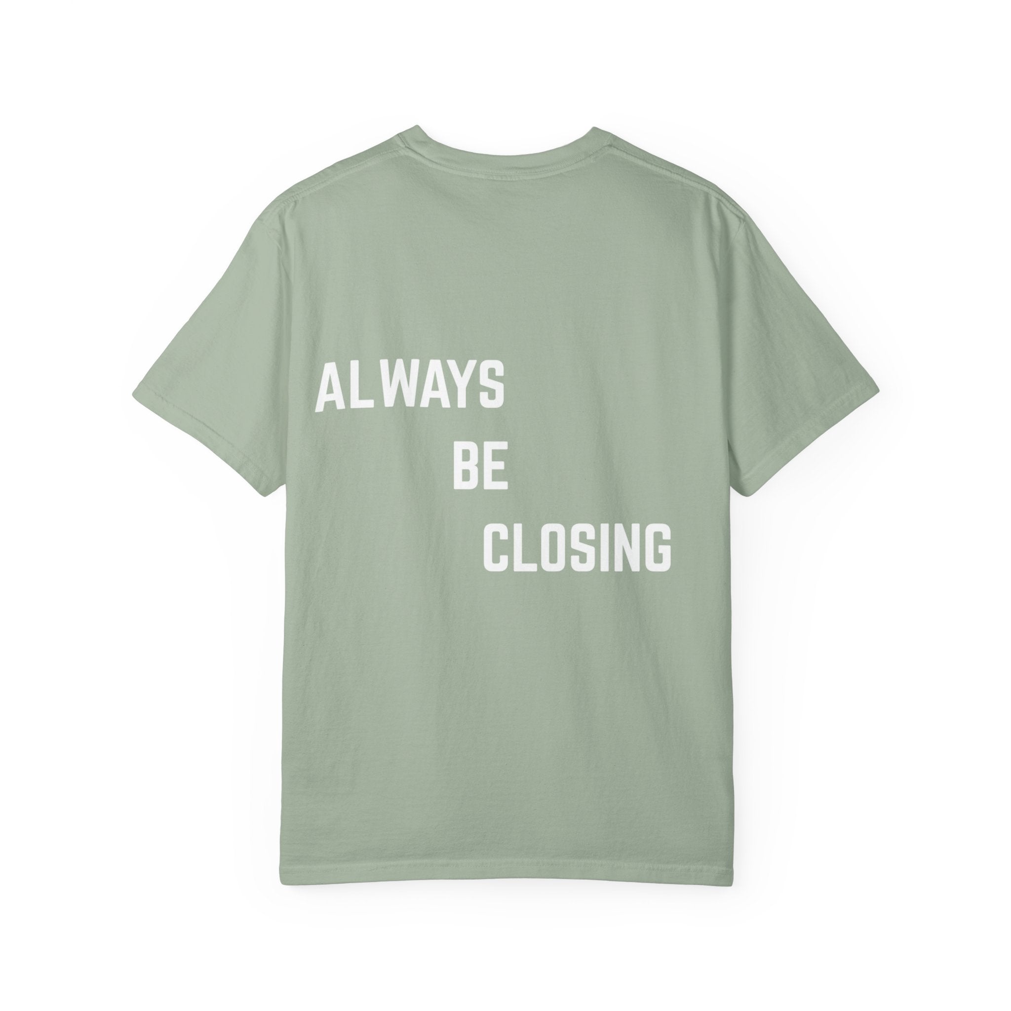 "ALWAYS BE CLOSING" T-shirt