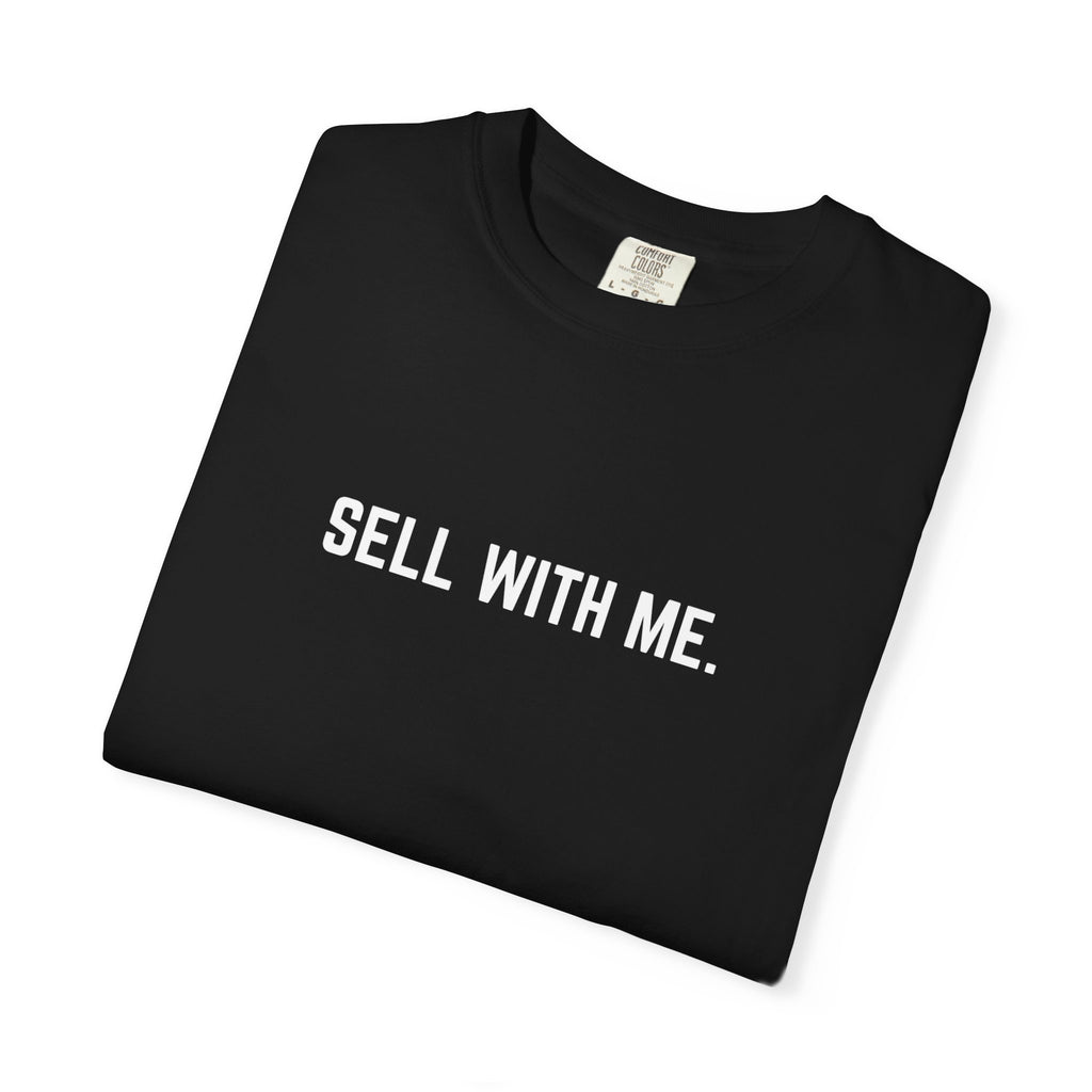"SELL WITH ME" T-SHIRT