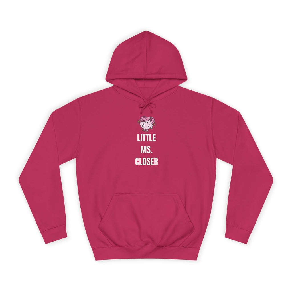 Women's "LITTLE MS. CLOSER" Hoodie