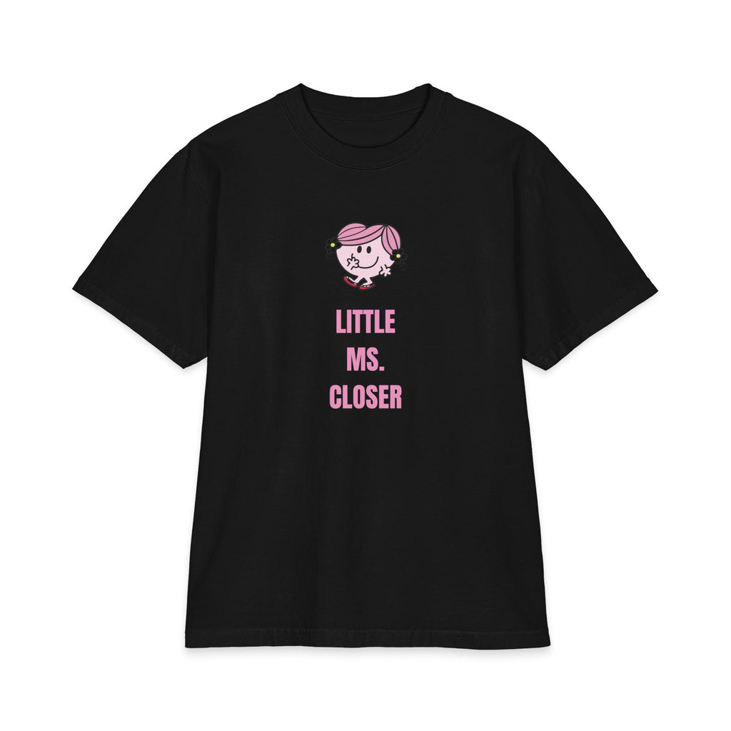 "LITTLE MS. CLOSER" T-Shirt