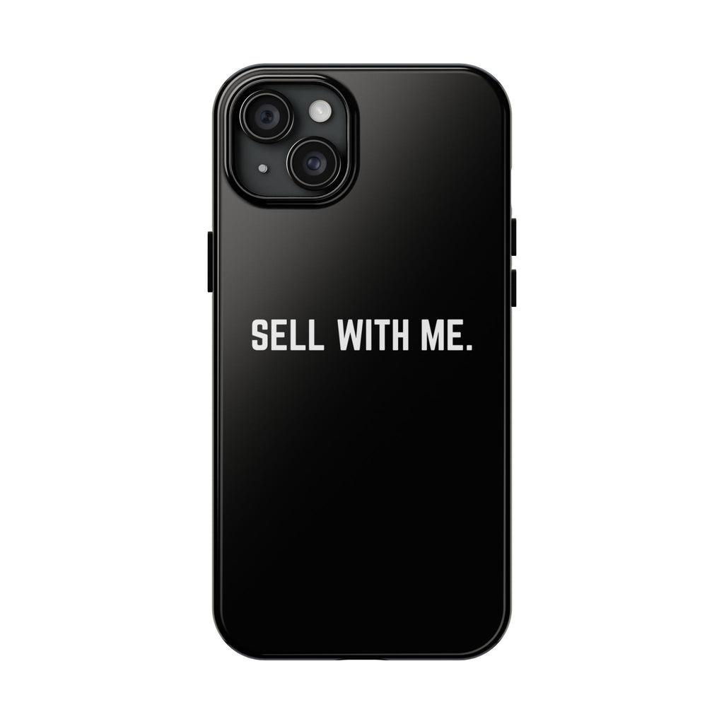 "SELL WITH ME" Phone Case