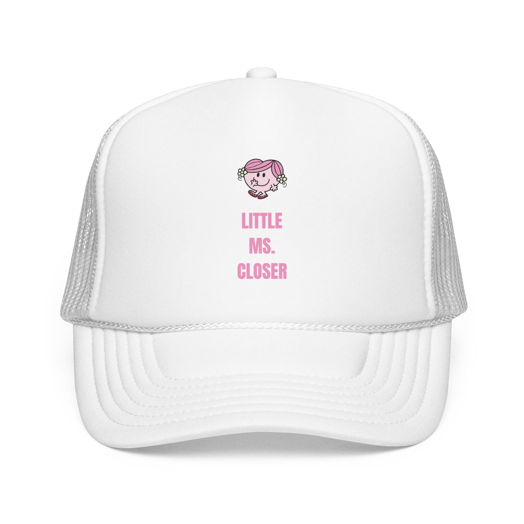 "LITTLE MS. CLOSER" Hat
