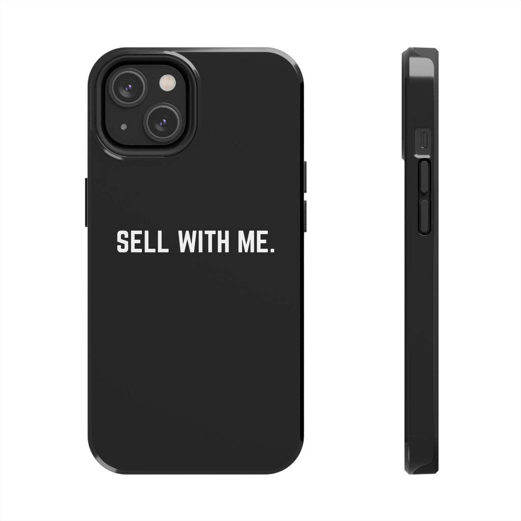 "SELL WITH ME" Phone Case