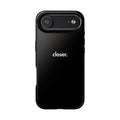 "CLOSER." Phone Case