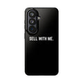 "SELL WITH ME" Phone Case