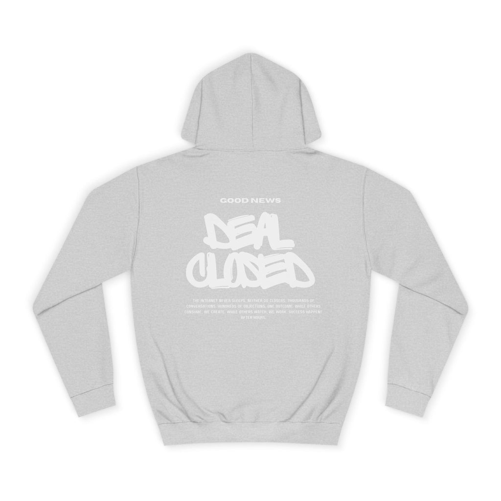 "GOOD NEWS. DEAL CLOSED." Hoodie