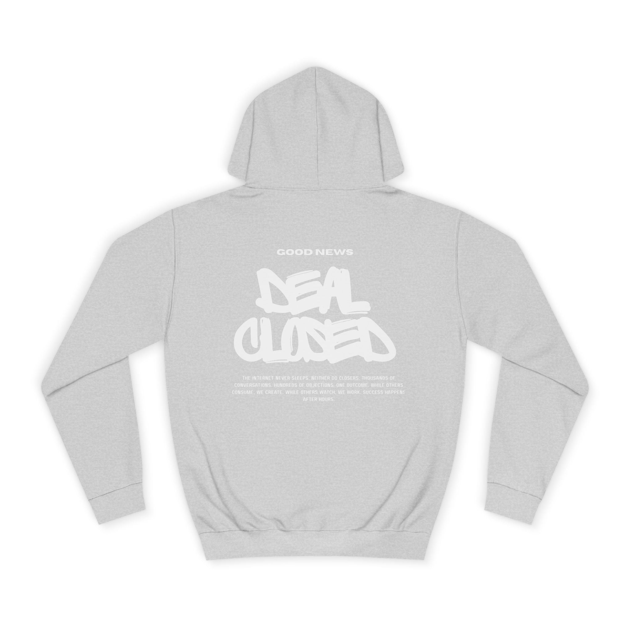 "GOOD NEWS. DEAL CLOSED." Hoodie