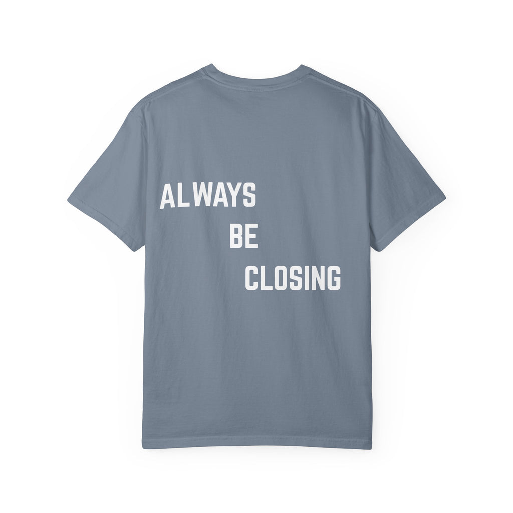 "ALWAYS BE CLOSING" T-shirt
