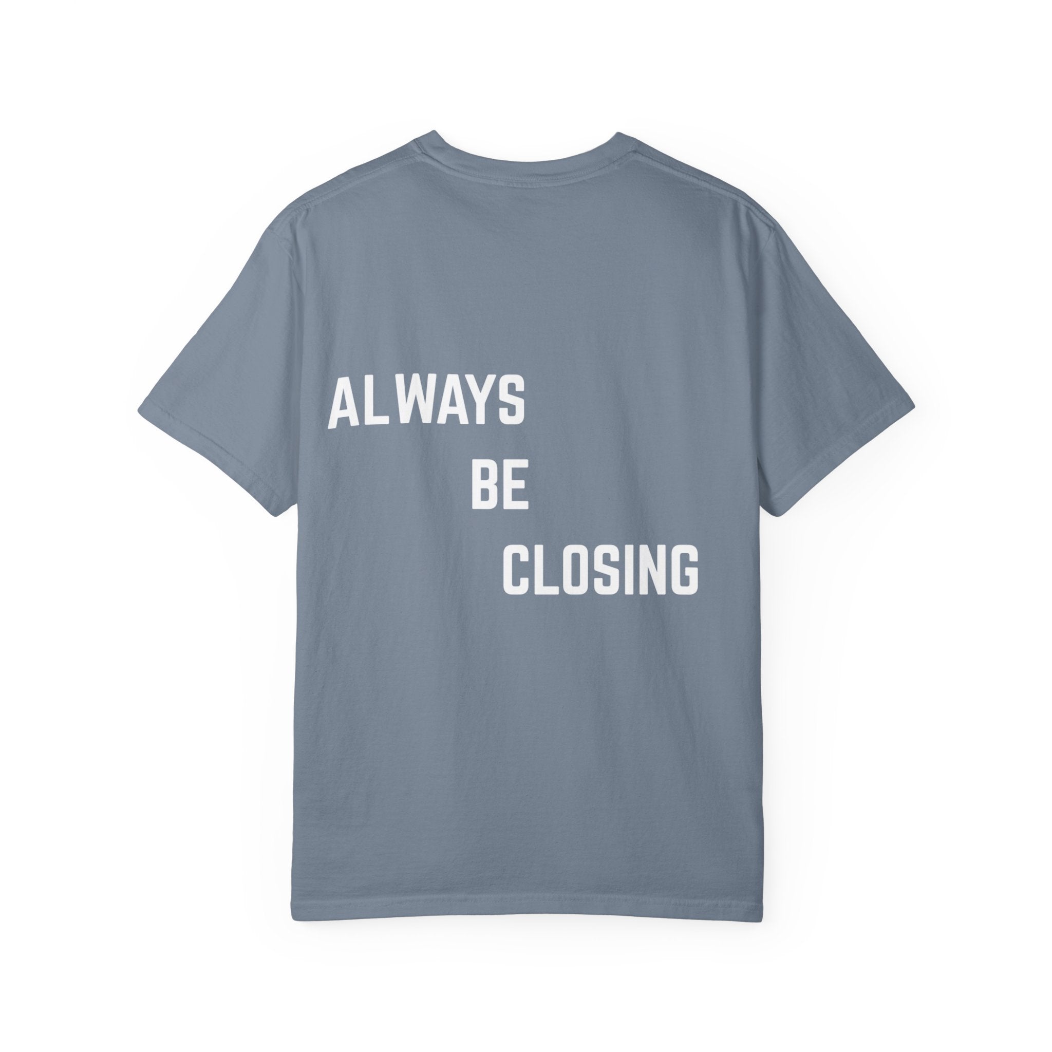 "ALWAYS BE CLOSING" T-shirt