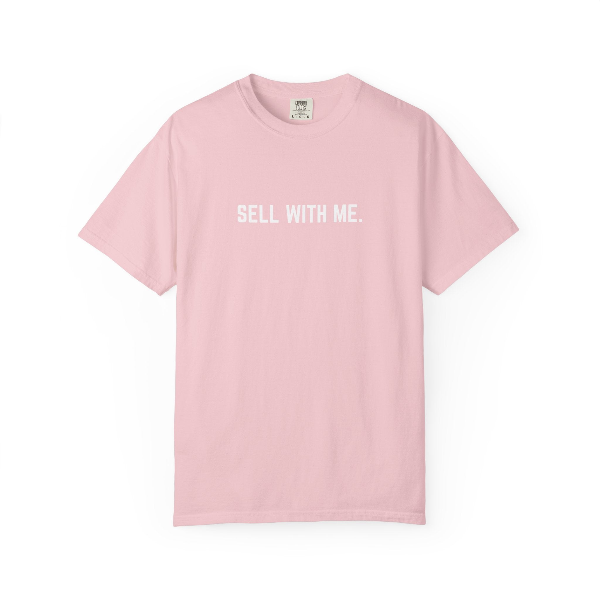 "SELL WITH ME" T-SHIRT