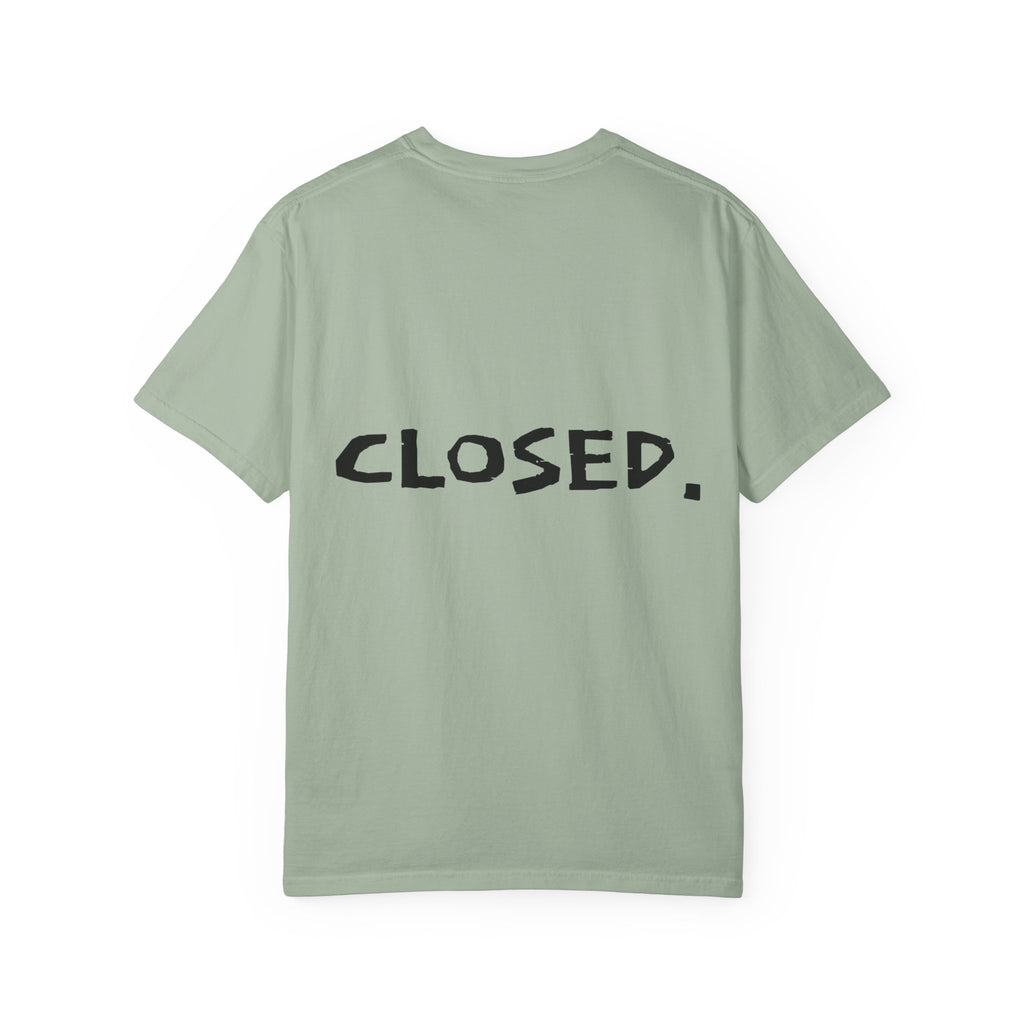 "CLOSED." T-shirt