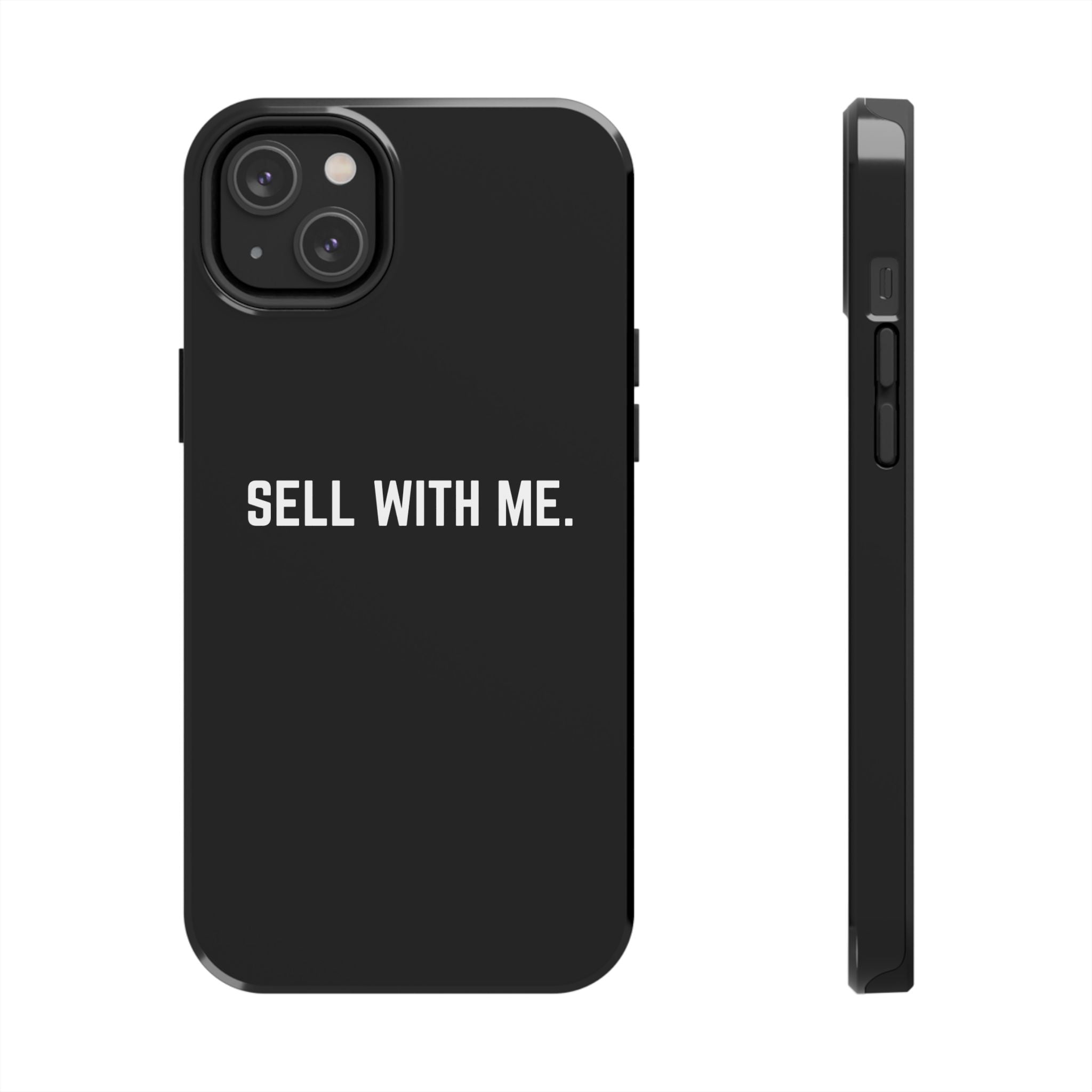 "SELL WITH ME" Phone Case