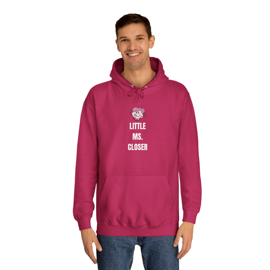 Women's "LITTLE MS. CLOSER" Hoodie