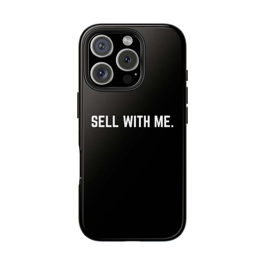 "SELL WITH ME" Phone Case
