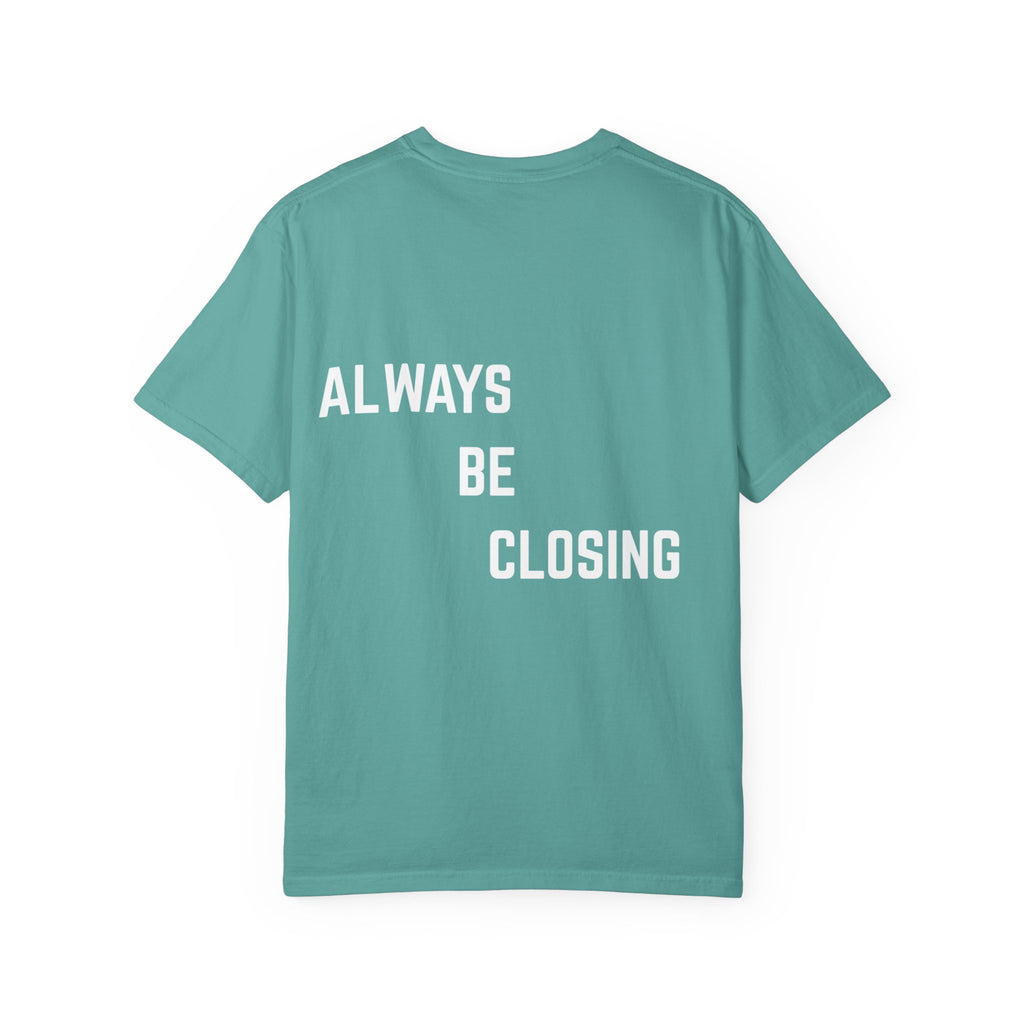 "ALWAYS BE CLOSING" T-shirt