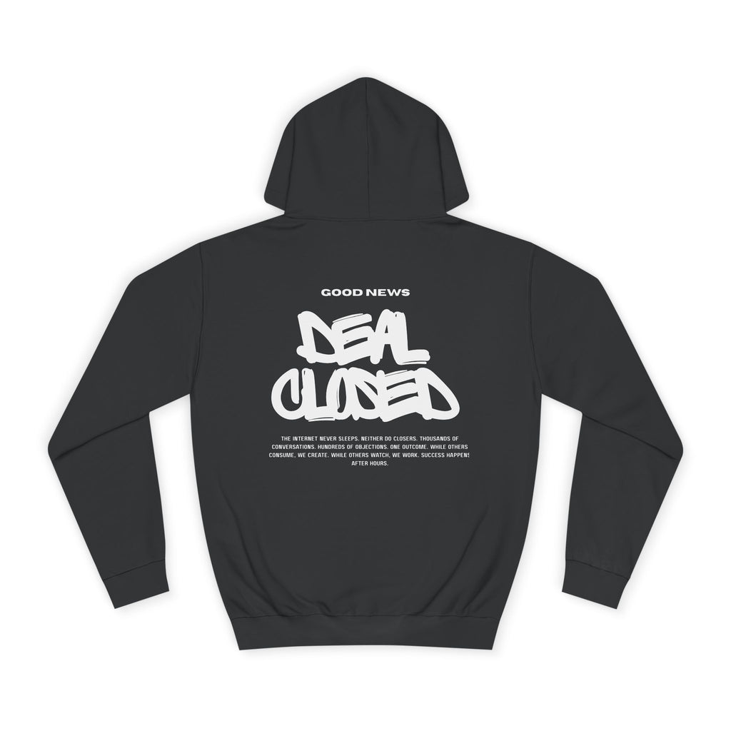 "GOOD NEWS. DEAL CLOSED." Hoodie