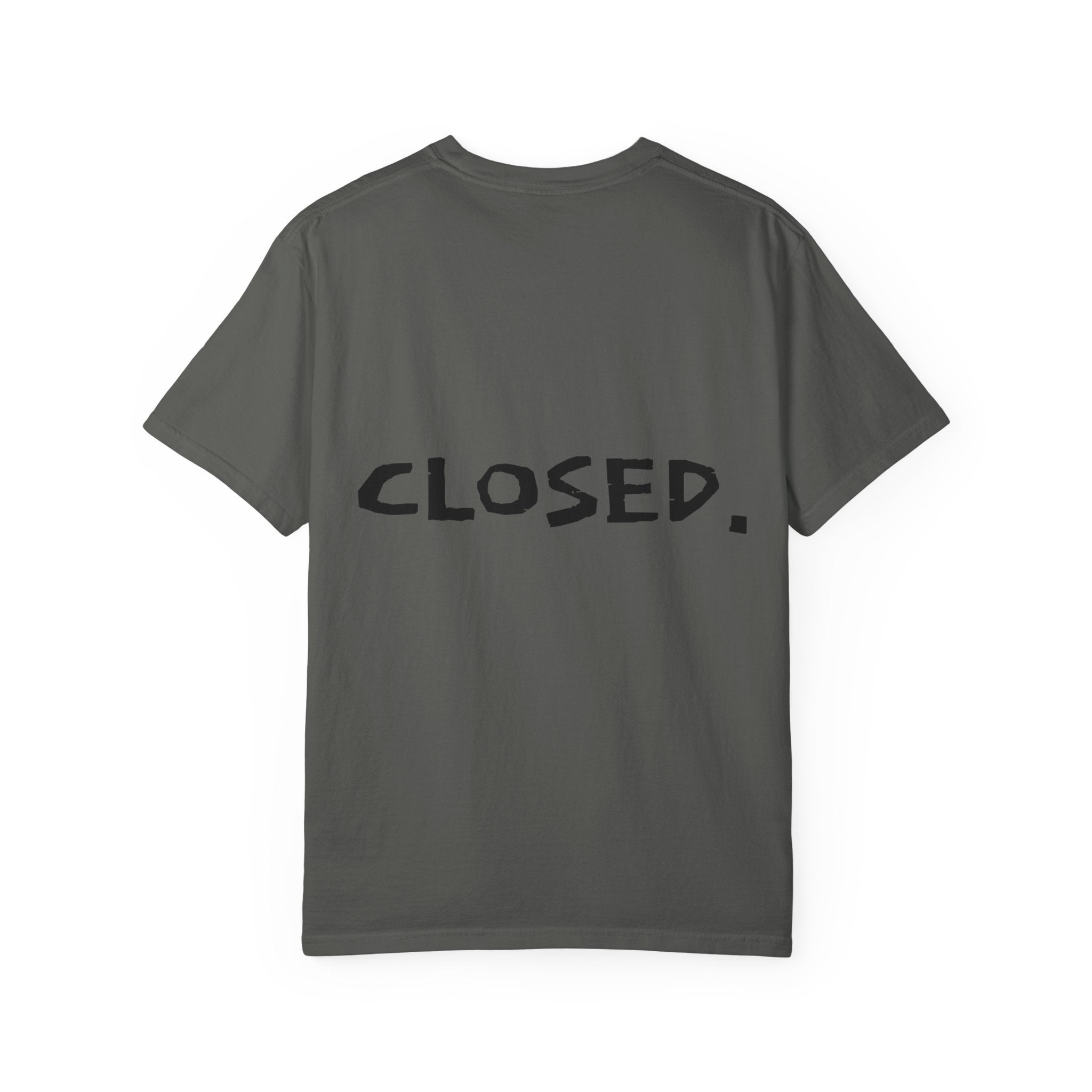"CLOSED." T-shirt