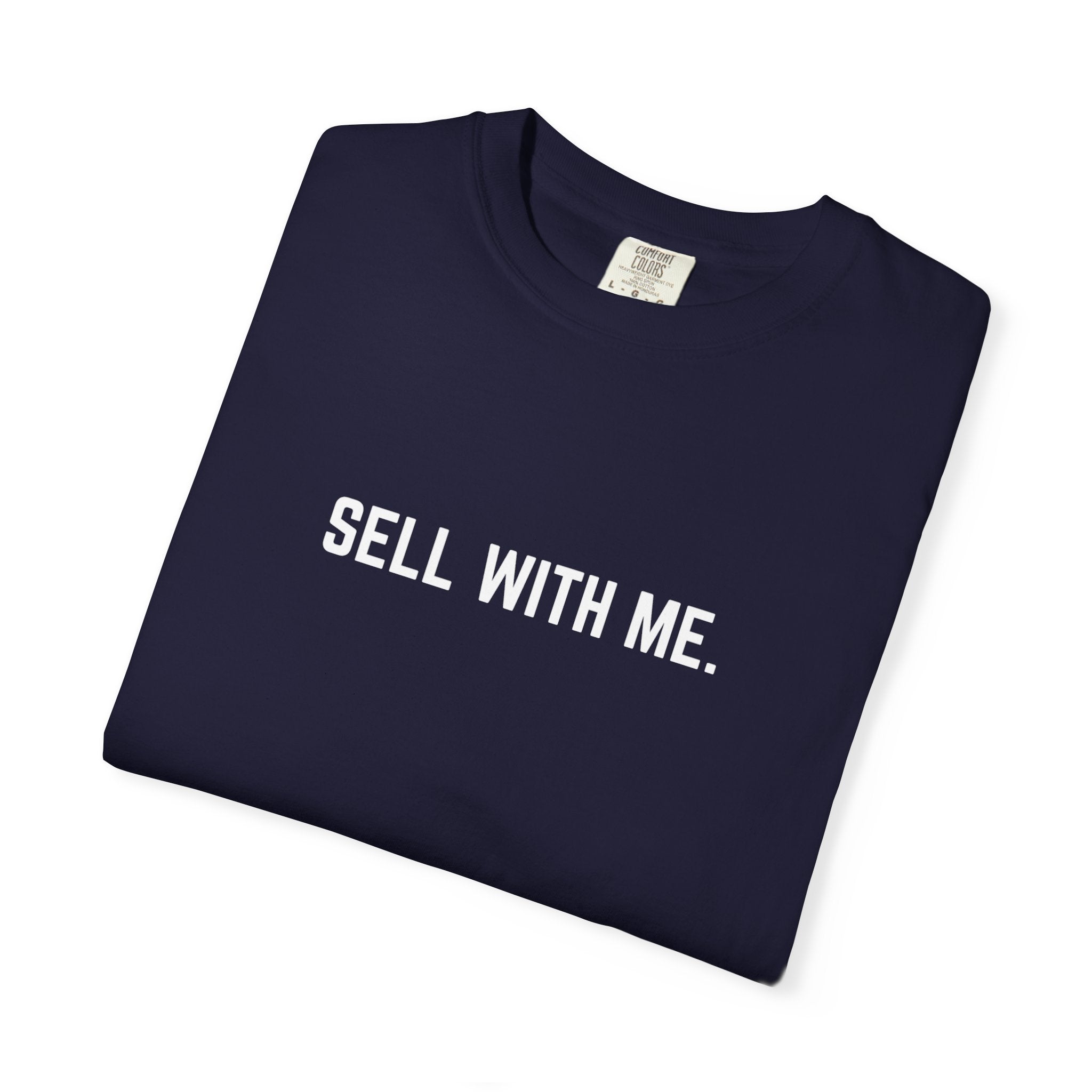 "SELL WITH ME" T-SHIRT