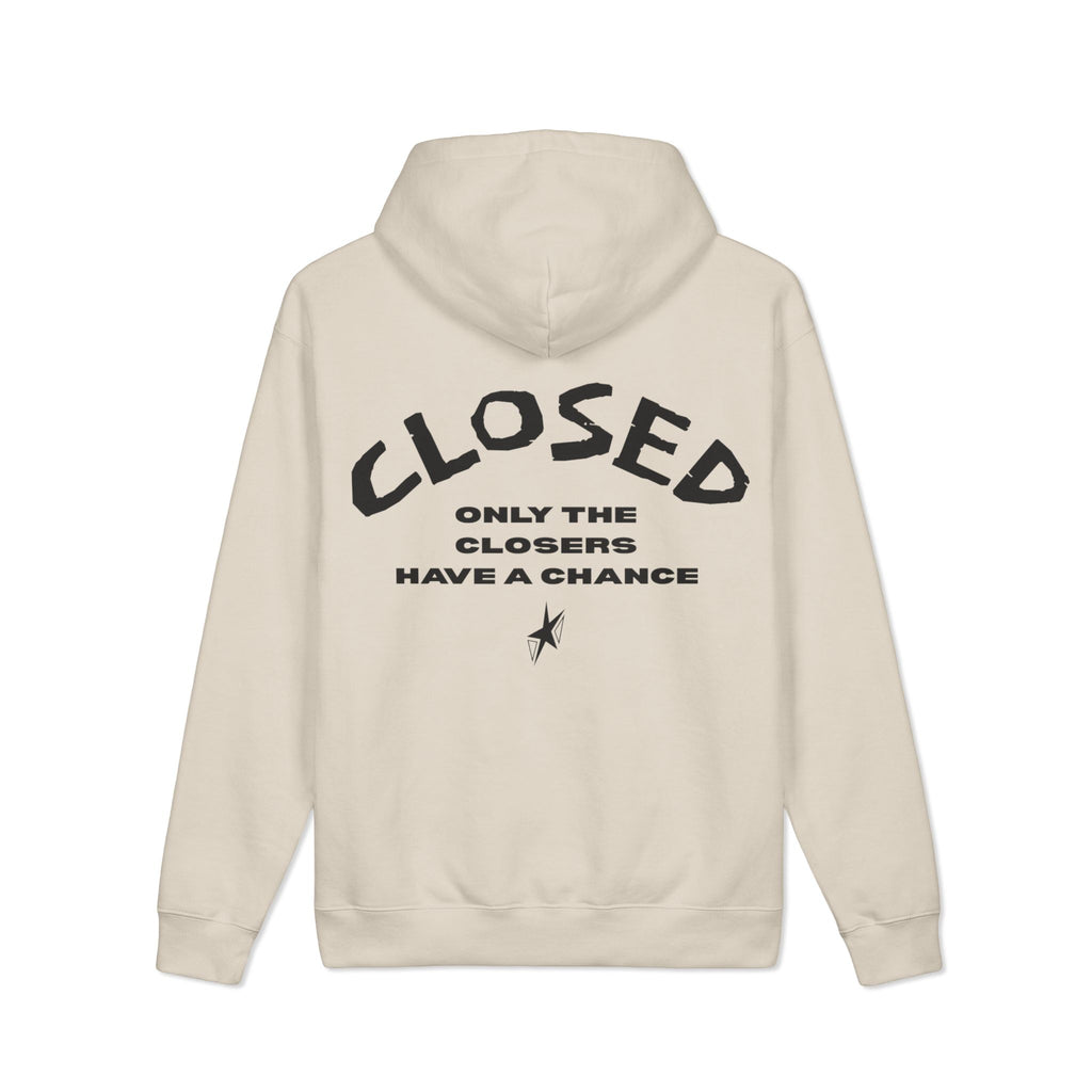 Closed Hoodie — "Always Be Closing" Motivational Hoodie