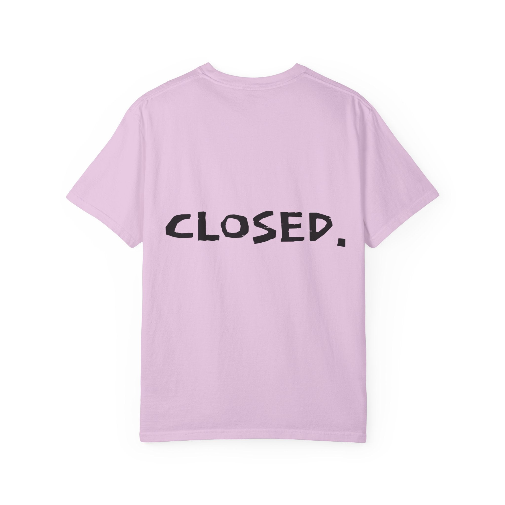 "CLOSED." T-shirt