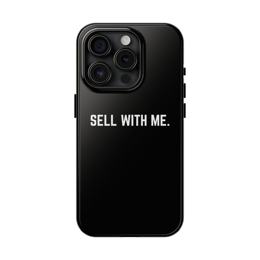 "SELL WITH ME" Phone Case