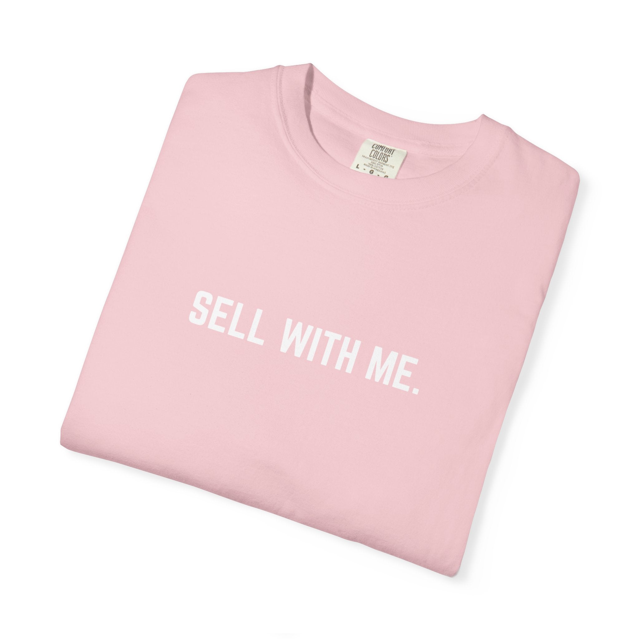 "SELL WITH ME" T-SHIRT