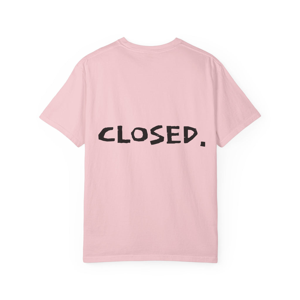 "CLOSED." T-shirt