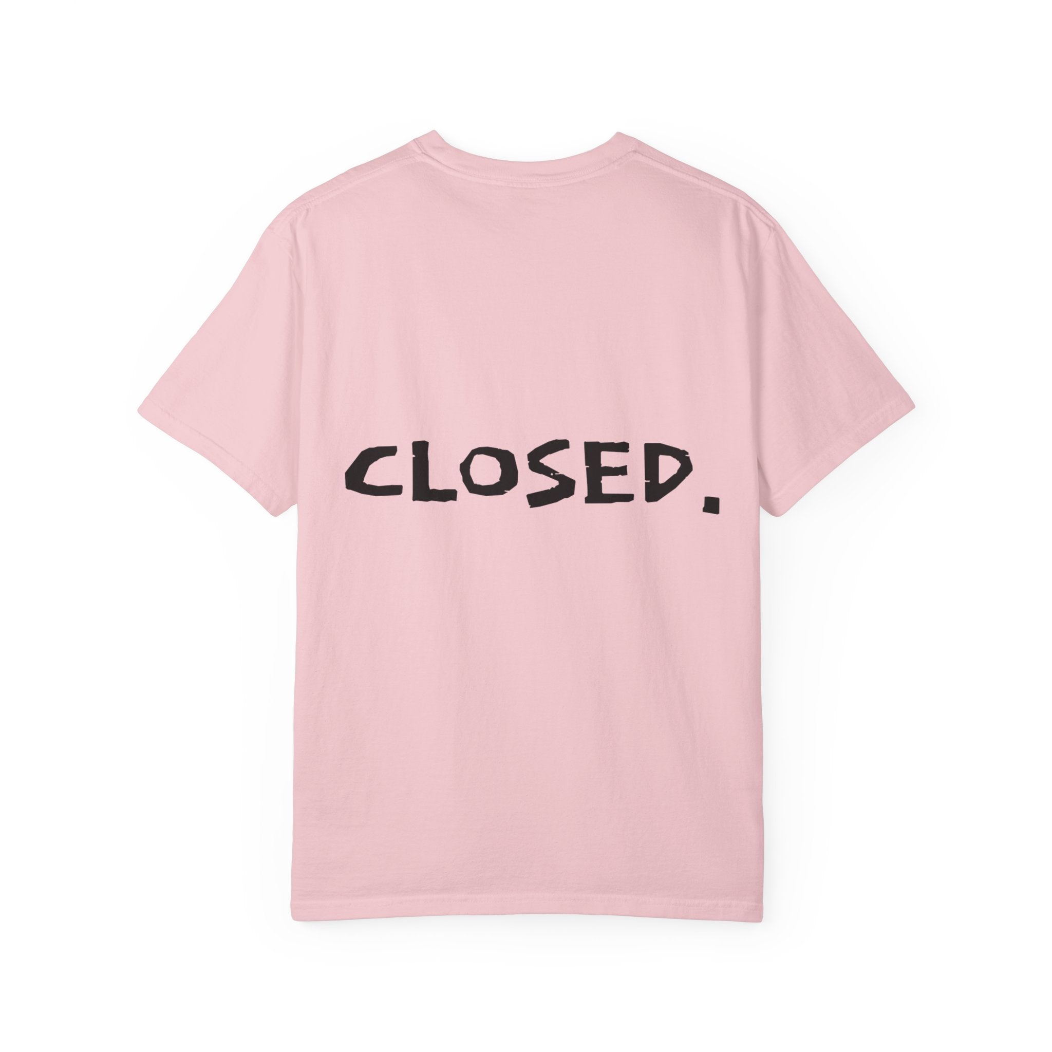 "CLOSED." T-shirt